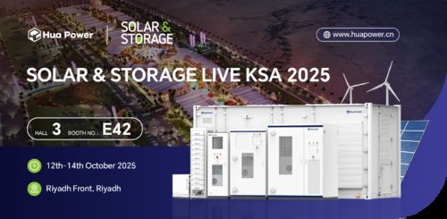 Latest company blogs about Invitation | Hua Power cordially invites you to join us at Solar & Storage Live KSA 2025!